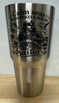 30 oz Stainless Steel Calm Seas never makes Skilled Sailors