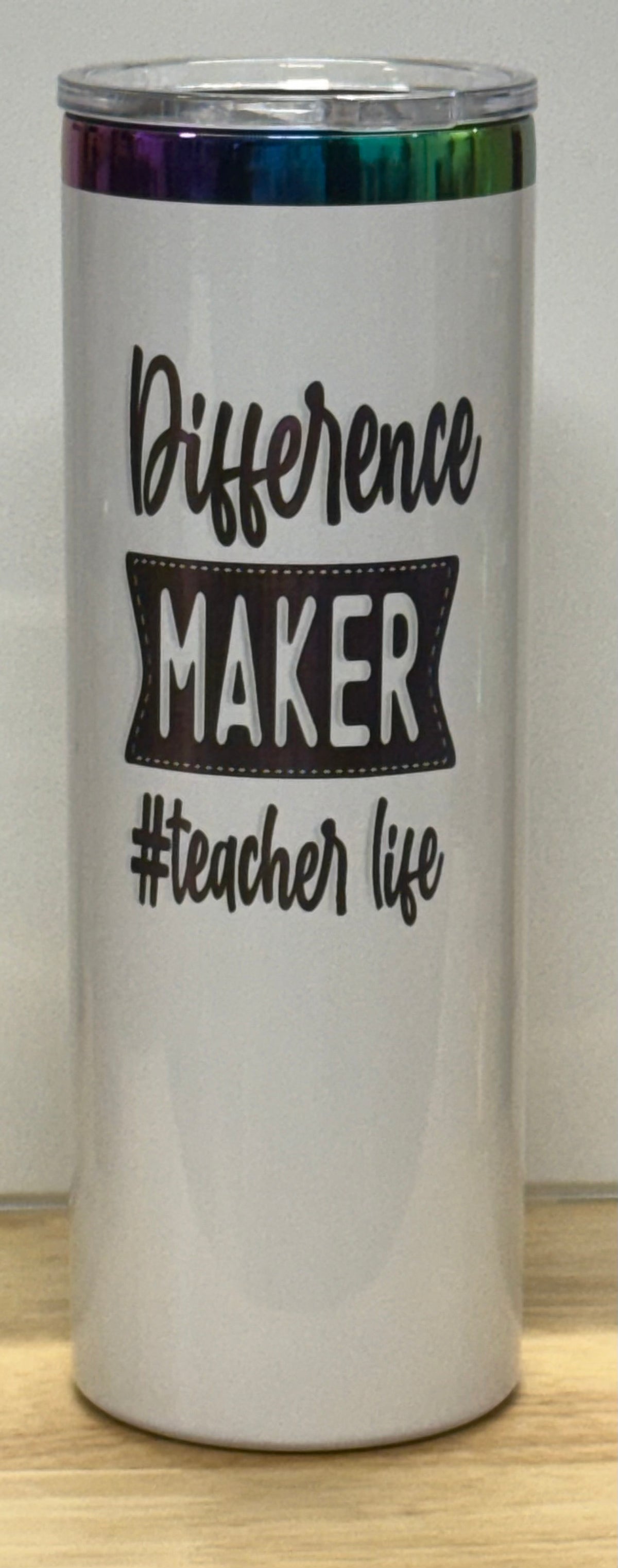 White rainbow electroplated tumbler-Teacher Difference Maker