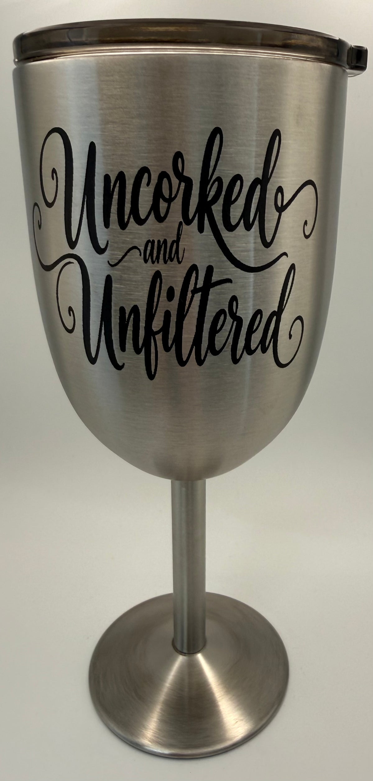 Stainless Steel Wine Glass- UNCORKED AND UNFILTERED